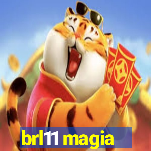 brl11 magia